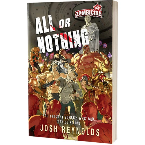 Zombicide Novel: All Or Nothing 1 Zombicide Novel: All Or Nothing