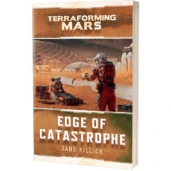 Terraforming Mars Novel: Edge Of Catastrophe