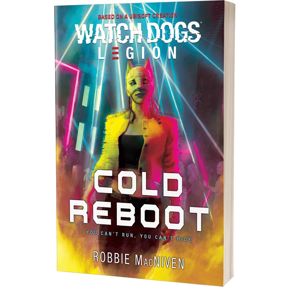 Watch Dogs Legion Novel: Cold Reboot 1 Watch Dogs Legion Novel: Cold Reboot