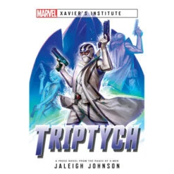Marvel Novel: Xavier's Institute - Triptych (Clearance)