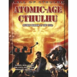 Call Of Cthulhu 6E RPG: Atomic-Age Cthulhu (Softcover)