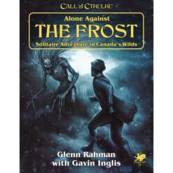 Call Of Cthulhu RPG: Alone Against The Frost