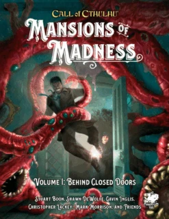 Call Of Cthulhu 7E RPG: Mansions Of Madness Vol I - Behind Closed Doors (Hardcover)