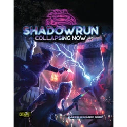 Shadowrun 6E RPG: Collapsing Now (Hardcover)