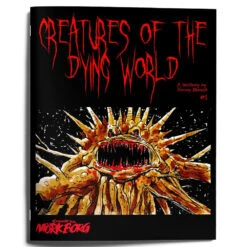 Creatures Of The Dying World: Issue 1 (Mork Borg Compatible) (Preorder)