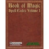 Book Of Magic: Spell Codex Volume 1 (Pathfinder 1E Compatible)