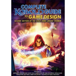 The Complete Kobold Guide To Game Design (2nd Edition)