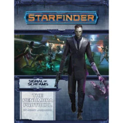 Starfinder RPG: Adventure Path - The Penumbra Protocol (Signal Of Screams 2 Of 3)