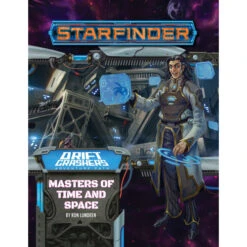 Starfinder RPG: Adventure Path - Masters Of Time & Space (Drift Crashers 3 Of 3)