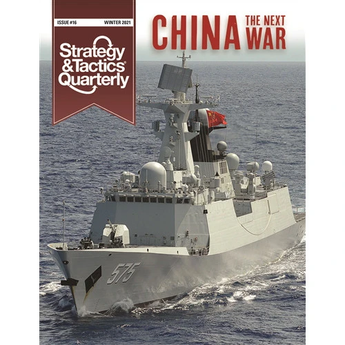 Strategy & Tactics Quarterly Magazine #16: Next War - China 1 Strategy & Tactics Quarterly Magazine #16: Next War - China